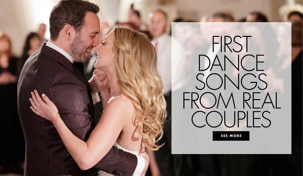 50 First Dance Songs Chosen by Real Brides & Grooms
