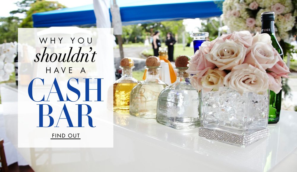 Why You Shouldn't Have a Cash Bar