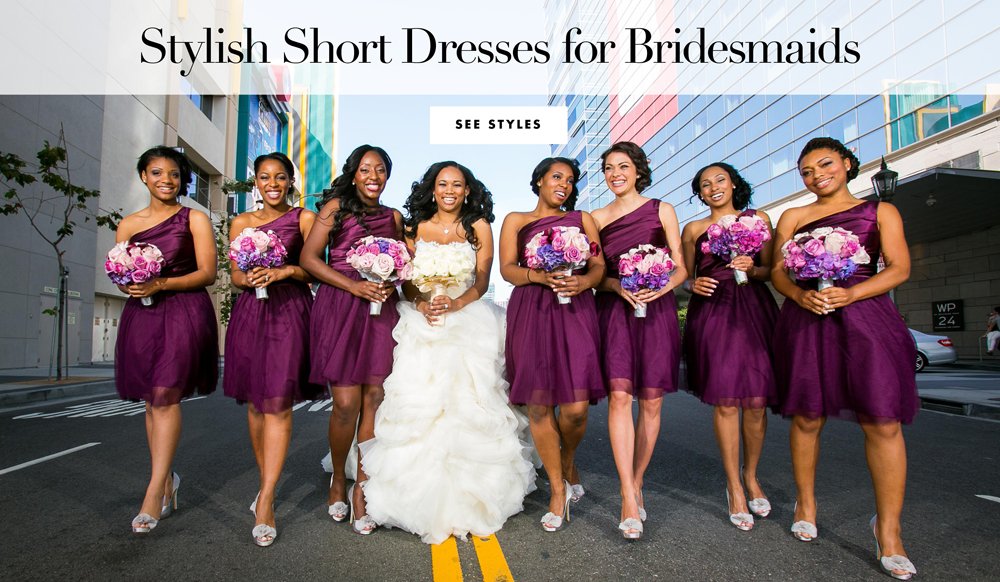 Short Bridesmaid Dresses for WarmWeather Weddings