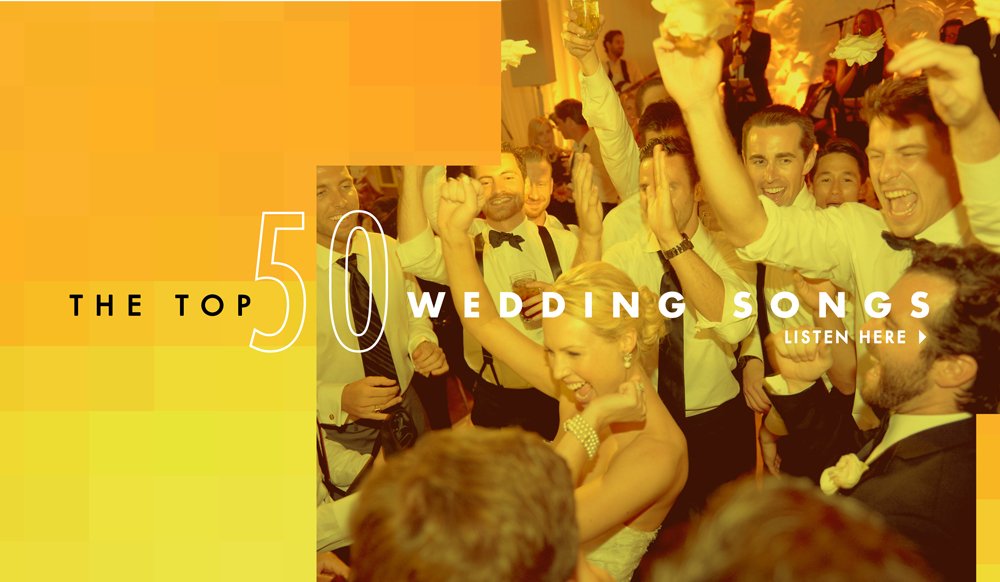 50 of the Most Popular Wedding Songs Inside Weddings